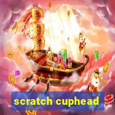 scratch cuphead